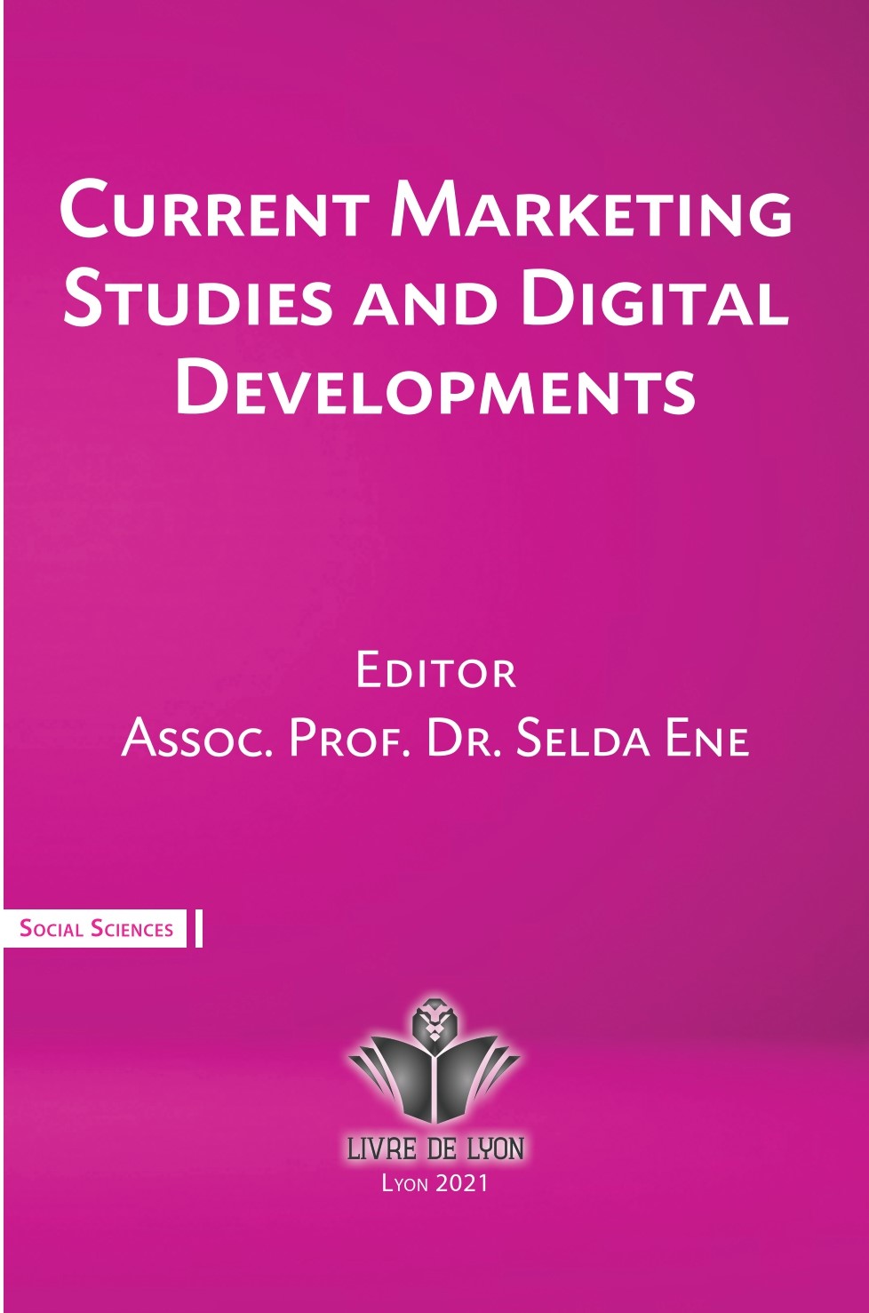Current Marketing Studies and Digital Developments